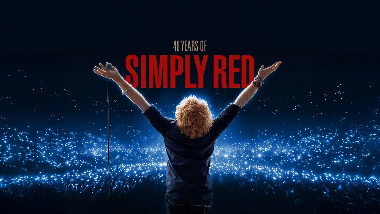 Simply Red: Holding Back The Years: 40 Years Of Simply Red, Live In Santiago