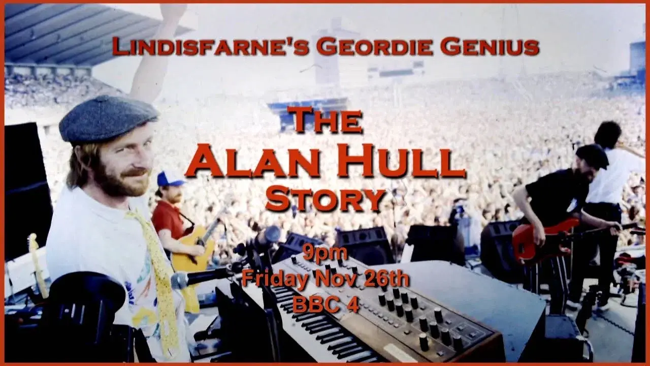 Lindisfarne's Geordie Genius: The Alan Hull Story