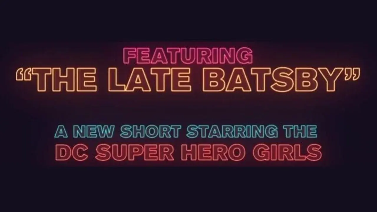 The Late Batsby