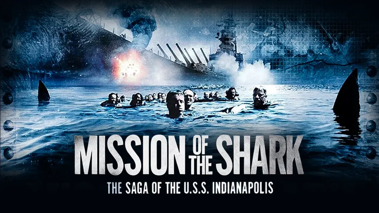 Mission of the Shark: The Saga of the U.S.S. Indianapolis