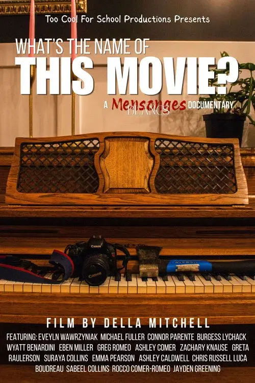 What's The Name of This Movie? : A Mensonges Blancs Documentary
