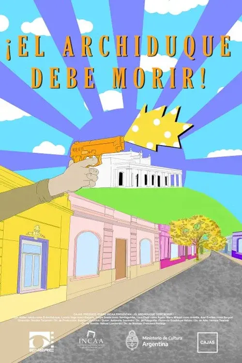 ¡El Archiduque debe morir!