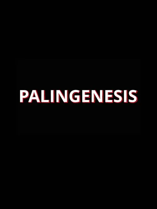 Palingenesis