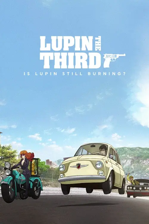 Lupin the Third: Is Lupin Still Burning?