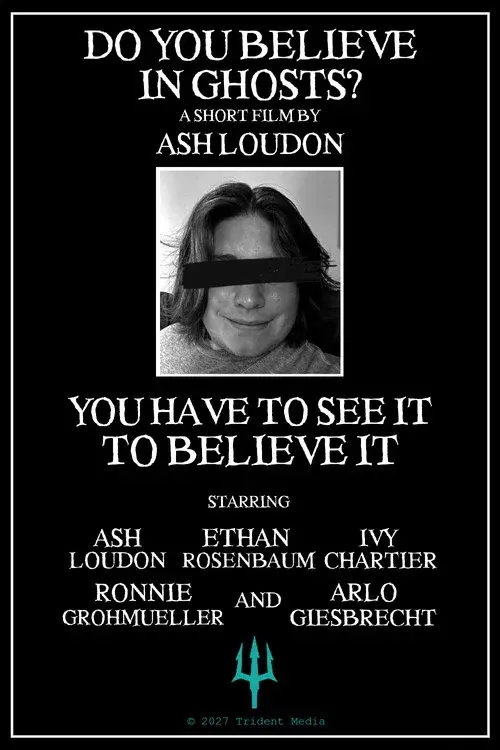 Do You Believe In Ghosts?