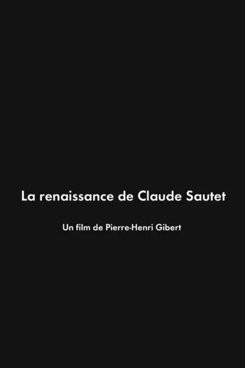 La Renaissance de Claude Sautet