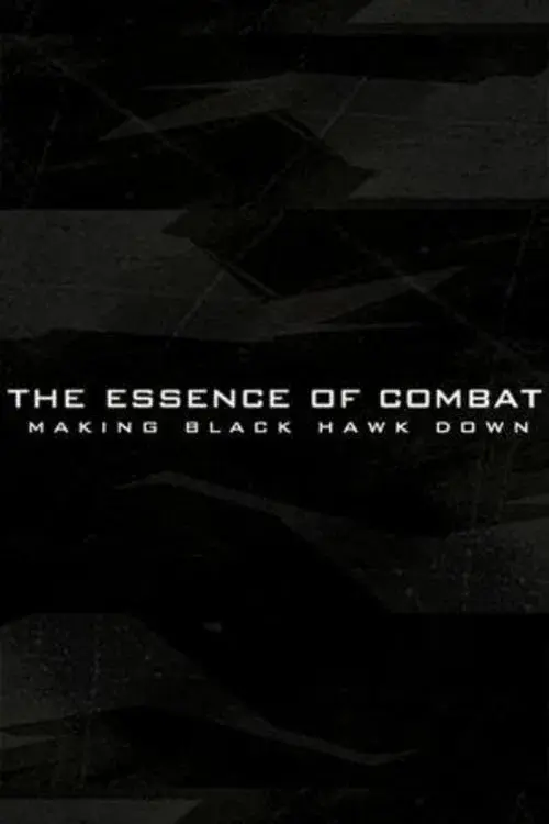 The Essence of Combat: Making 'Black Hawk Down'