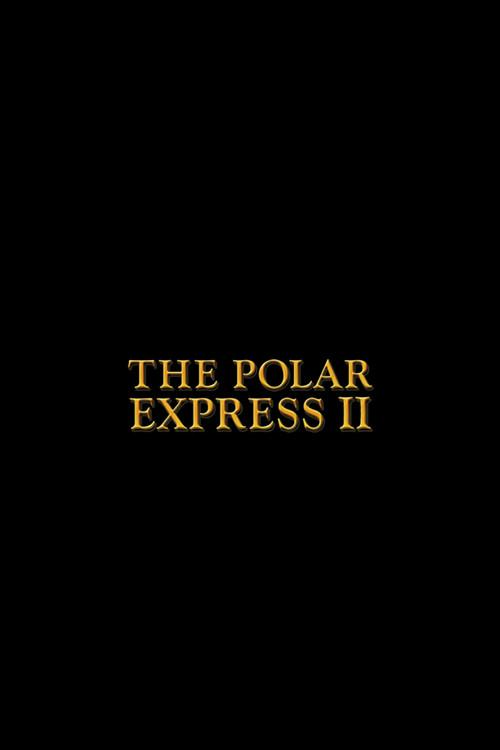 The Polar Express 2