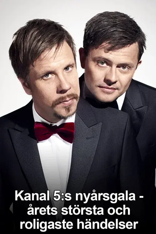 Kanal 5:s nyårsgala - Årets största och roligaste händelser