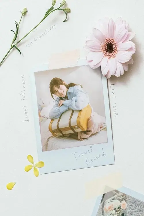 Inori Minase 10th ANNIVERSARY LIVE TOUR Travel Record
