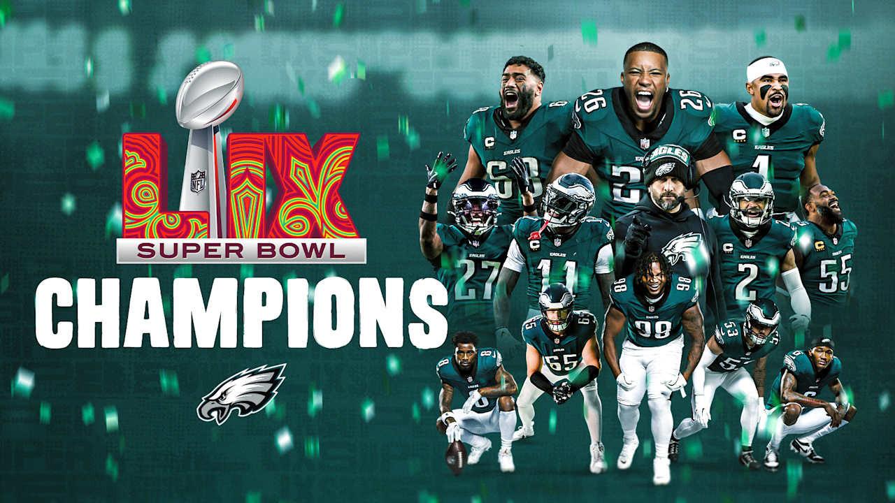 Super Bowl Champions: The 2024 Philadelphia Eagles