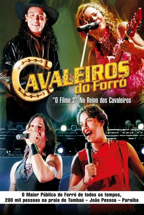 Cavaleiros Do Forró – O Filme 2: No Reino Dos Cavaleiros