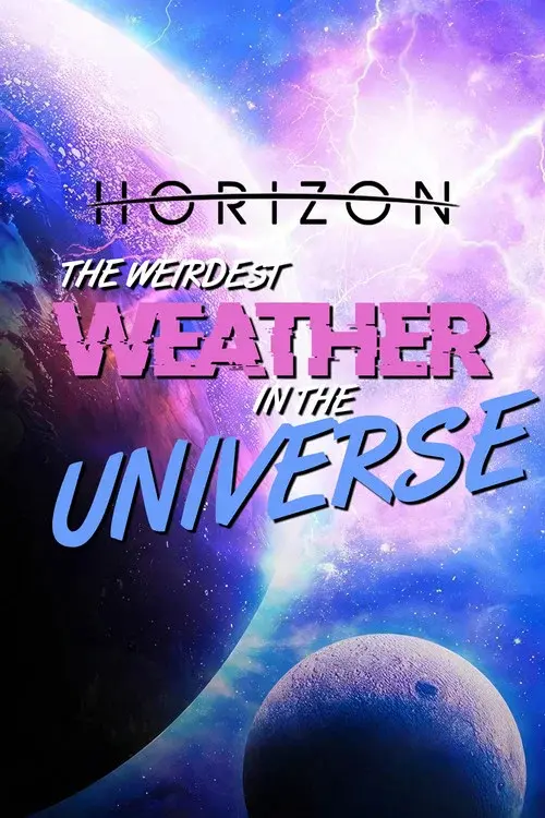 The Weirdest Weather in the Universe