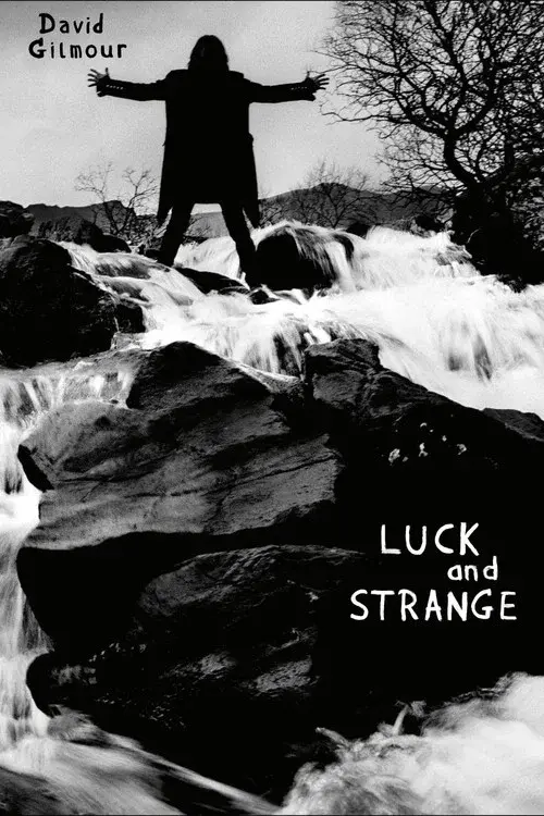 David Gilmour: Luck And Strange