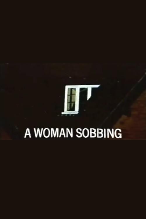 A Woman Sobbing