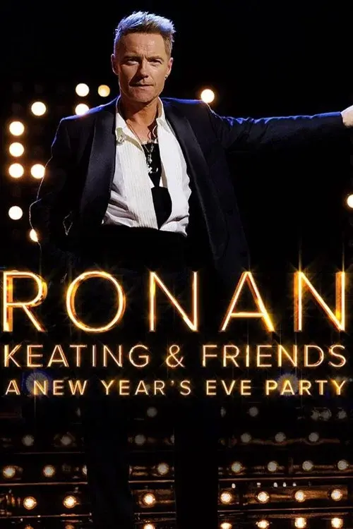 Ronan Keating & Friends: A New Year’s Eve Party