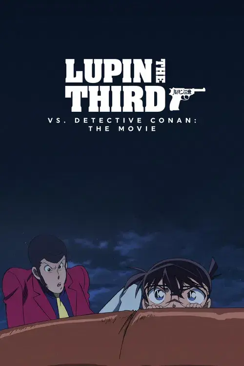 Lupin the Third vs. Detective Conan: The Movie