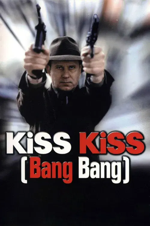 Kiss Kiss (Bang Bang)