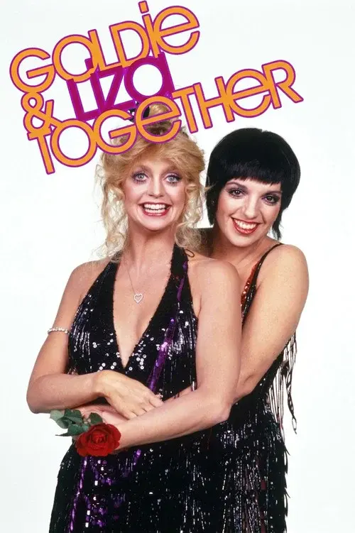 Goldie and Liza Together