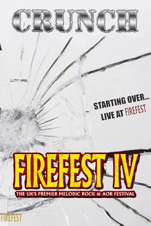 Crunch: Starting All Over ... Live At Firefest IV
