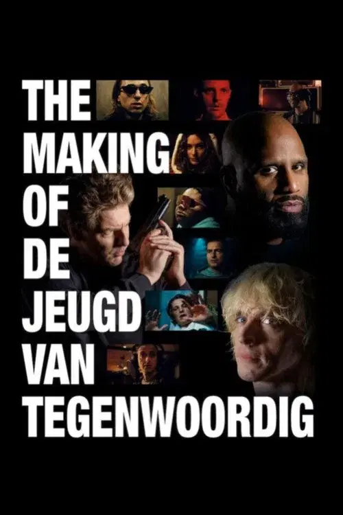 The Making of De Jeugd van Tegenwoordig